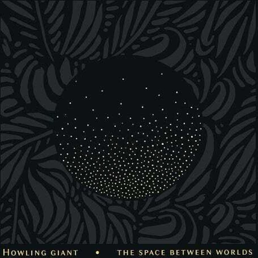 Howling Giant The Space Between Worlds CD