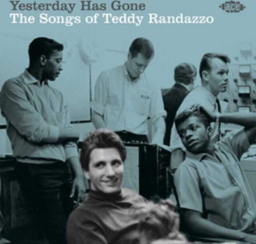 Diverse Artister Yesterday Has Gone Songs Of Teddy Randazzo CD