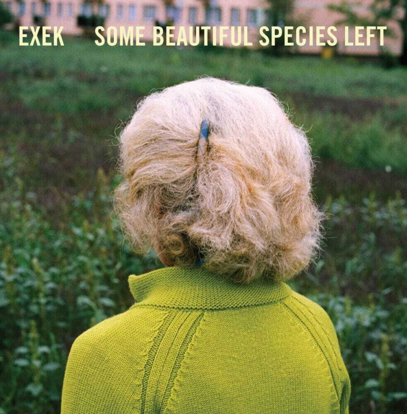 Exek Some Beautiful Species Left LP/Vinyl