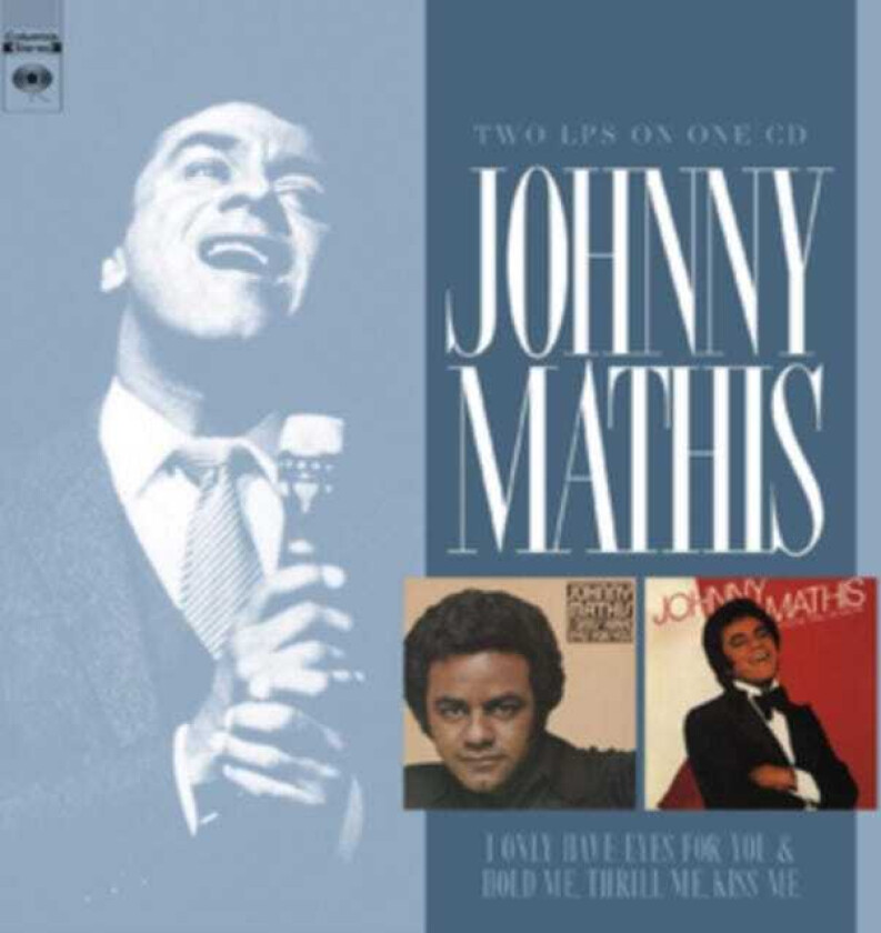 Johnny Mathis  I Only Have Eyes For You/Hold Me, Thrill Me, Kiss Me  CD