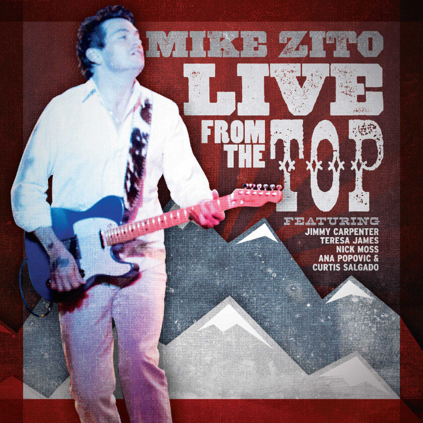 Mike Zito Live From The Top CD