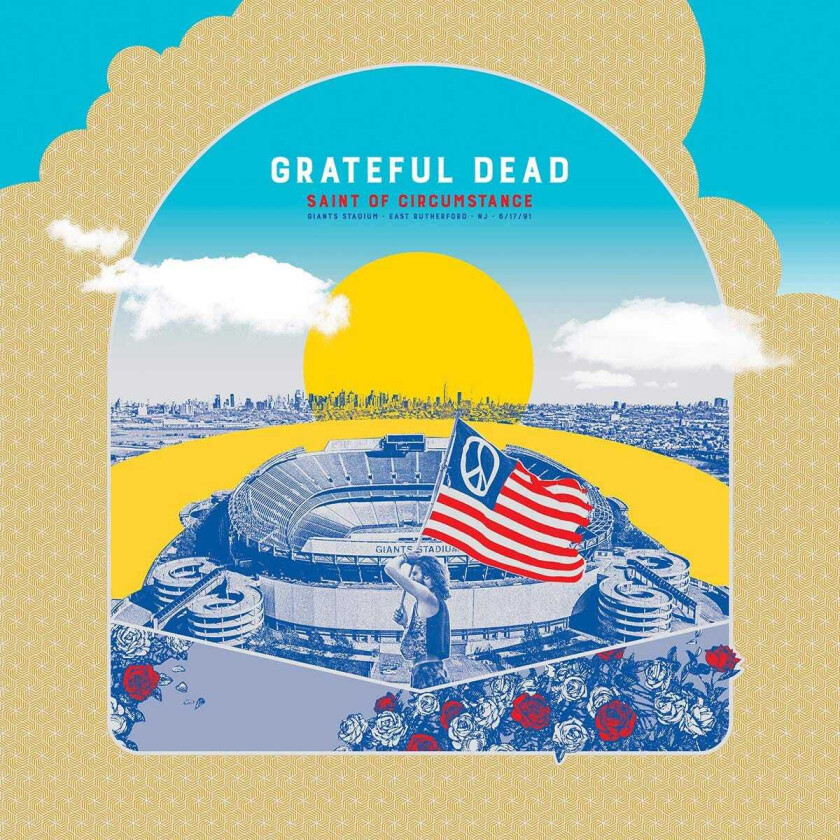 Grateful Dead Saint Of Circumstance: Giants Stadium East Rutherford , NJ 6/17/91 CD