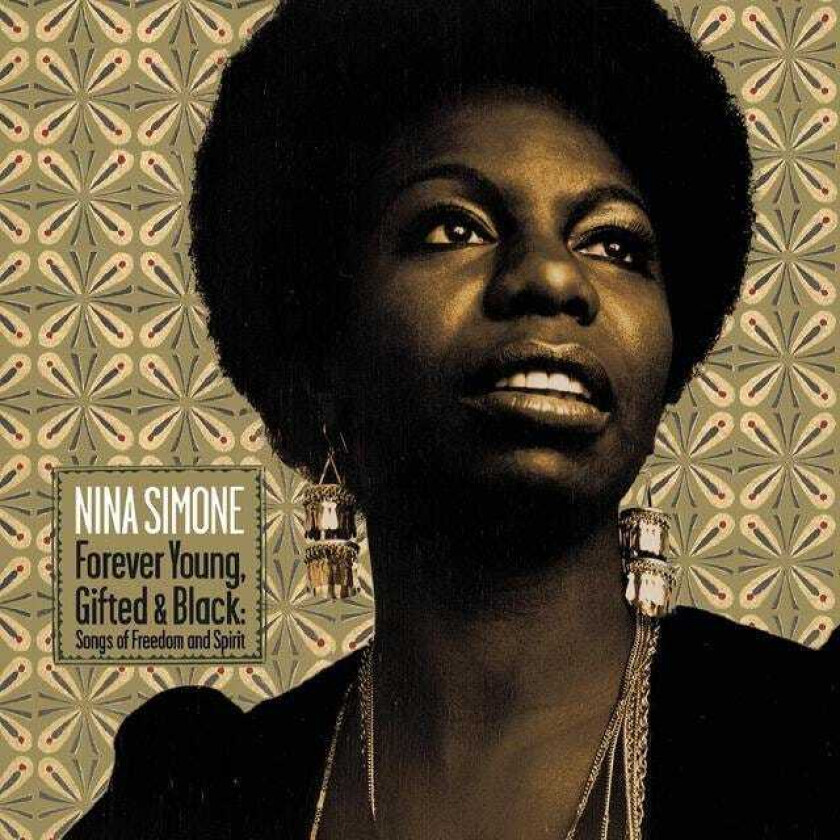 Nina Simone  Forever Young, Gifted & Black: Songs Of Freedom  CD