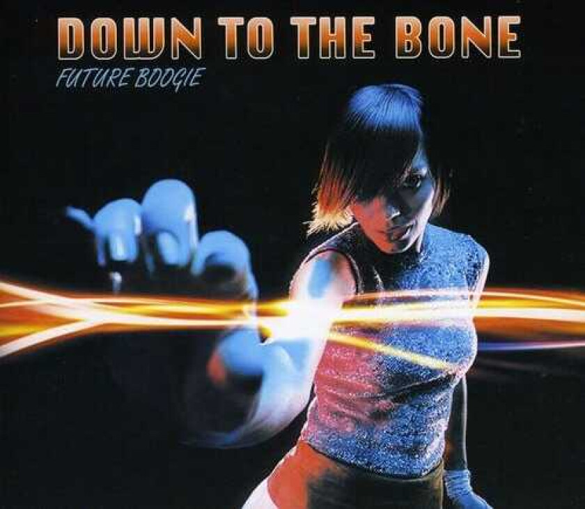 Down To The Bone  Future Boogie  CD