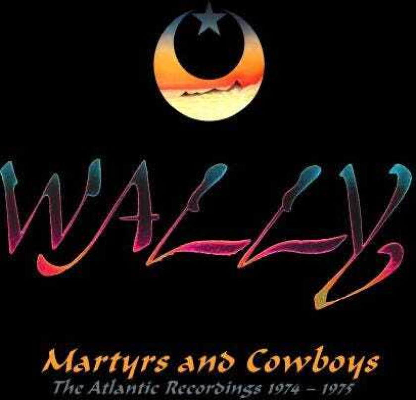 Wally Martyrs And Cowboys;Atlantic Rec. 7475 CD
