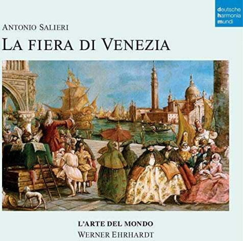 L'Arte Del Mondo, Werner Ehrhardt  Antonio Salieri: La Fiera Di Venezia  CD