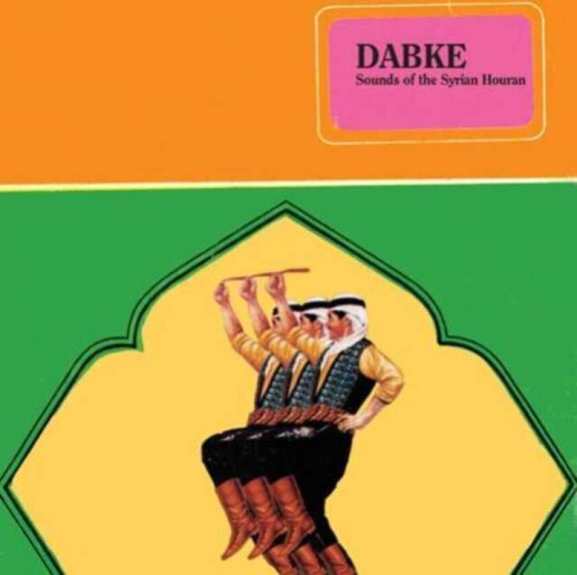 Diverse World Music  Dabke: Sounds Of The Syrian Houran  CD