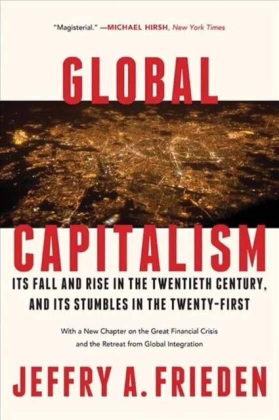 Global Capitalism av Jeffry A. (Harvard University) Frieden
