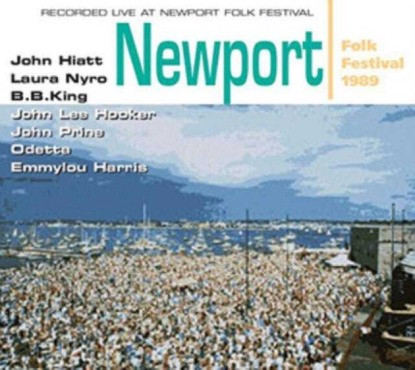 Laura Nyro, John Hiatt, John Prine, Emmylou Harris Newport Folk Festival 1989 CD