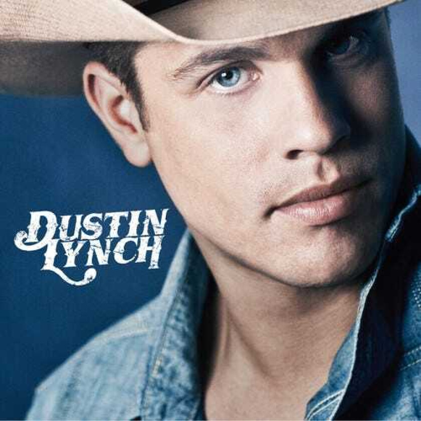 Dustin Lynch Dustin Lynch CD
