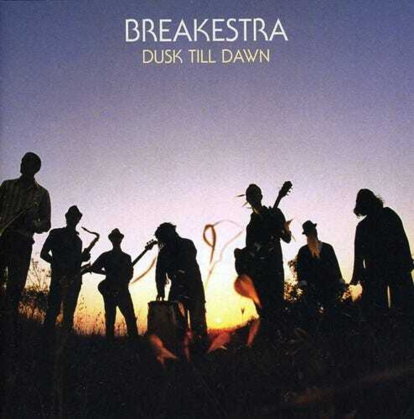 Breakestra  Dusk 'Till Dawn  CD