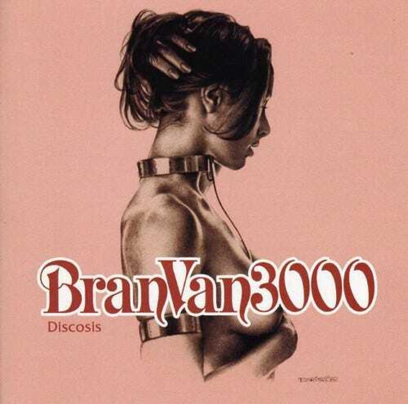 Bran Van 3000  Discosis  CD