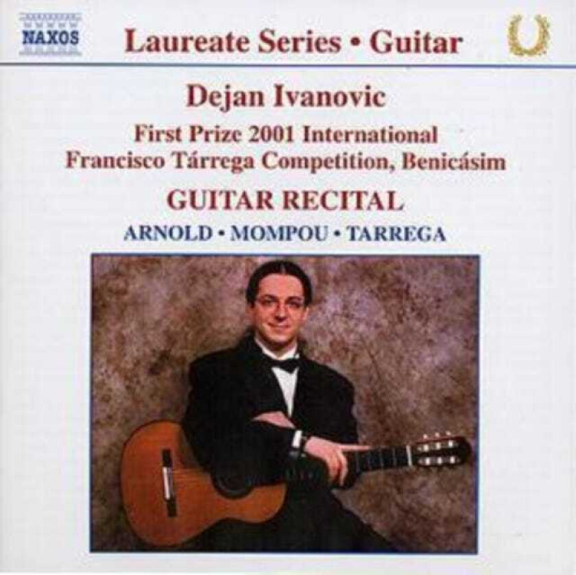 Francisco Tárrega, Antón García Abril, Dejan Ivanovic, Matilde Salvador, Gordon McPherson  Dejan Ivanovic Guitar Recital  CD