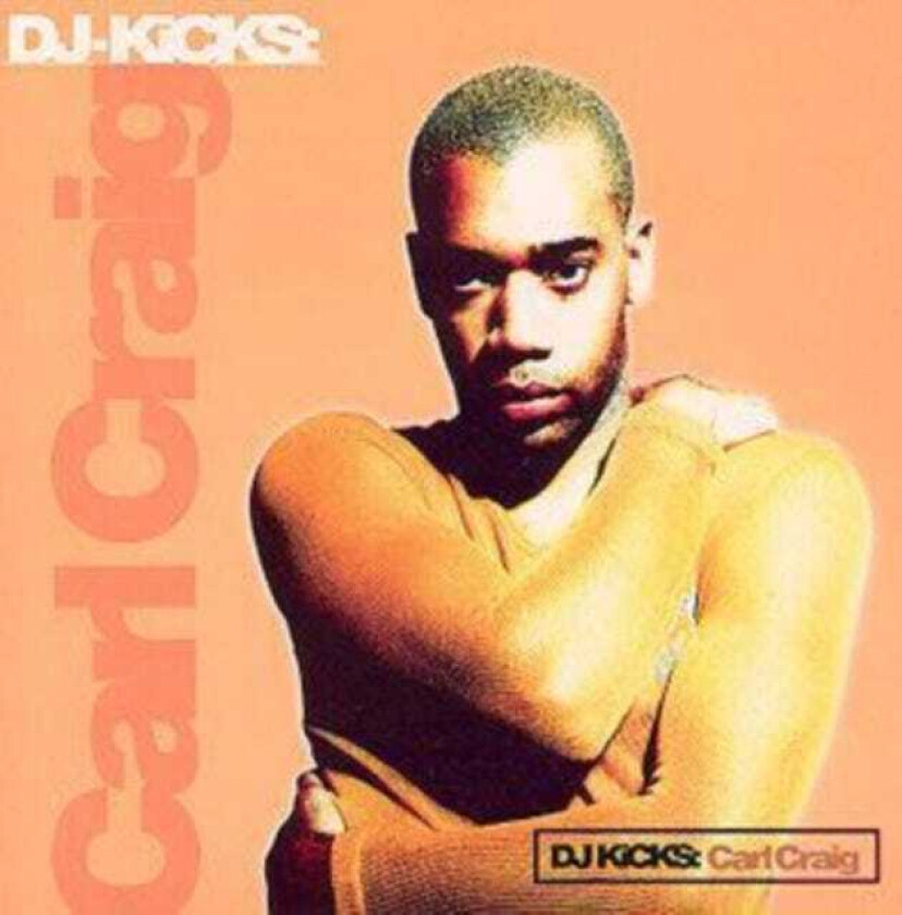 Carl Craig DJ Kicks CD