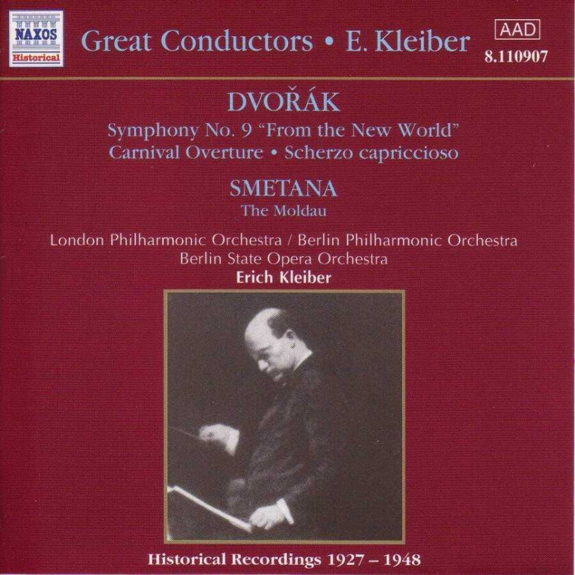 Berlin Philharmonic Orchestra, Berlin State Opera Orchestra, London Philharmonic Orchestra, Erich Kleiber Dvorák; Smetana: Orchestral Works CD