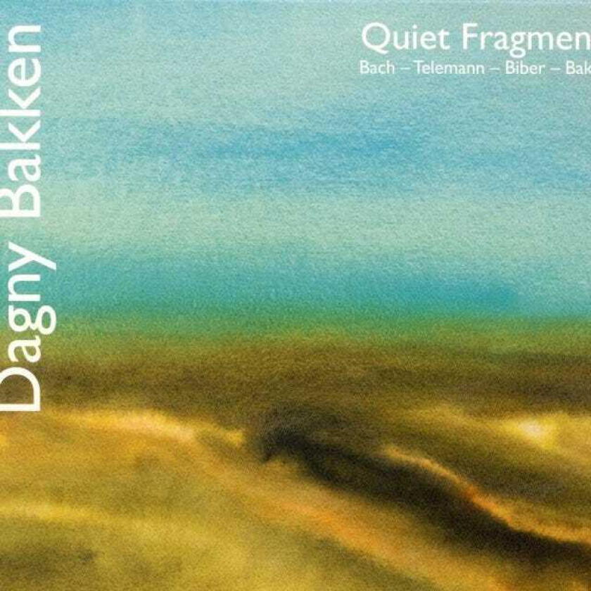 Dagny Bakken Dagny Bakken Quiet Fragments CD
