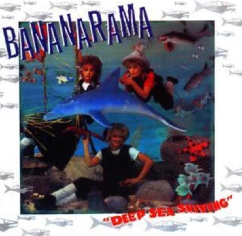 Bananarama Deep Sea Skiving CD