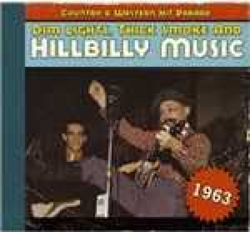 Diverse Country Dim Lights, Thick Smoke And Hillbilly Music Country & Western Hit Parade 1963 CD