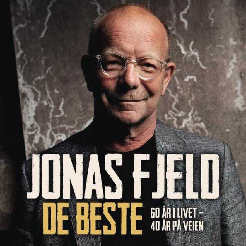 Jonas Fjeld  De Beste  60 År I Livet, 40 År På Veien  CD