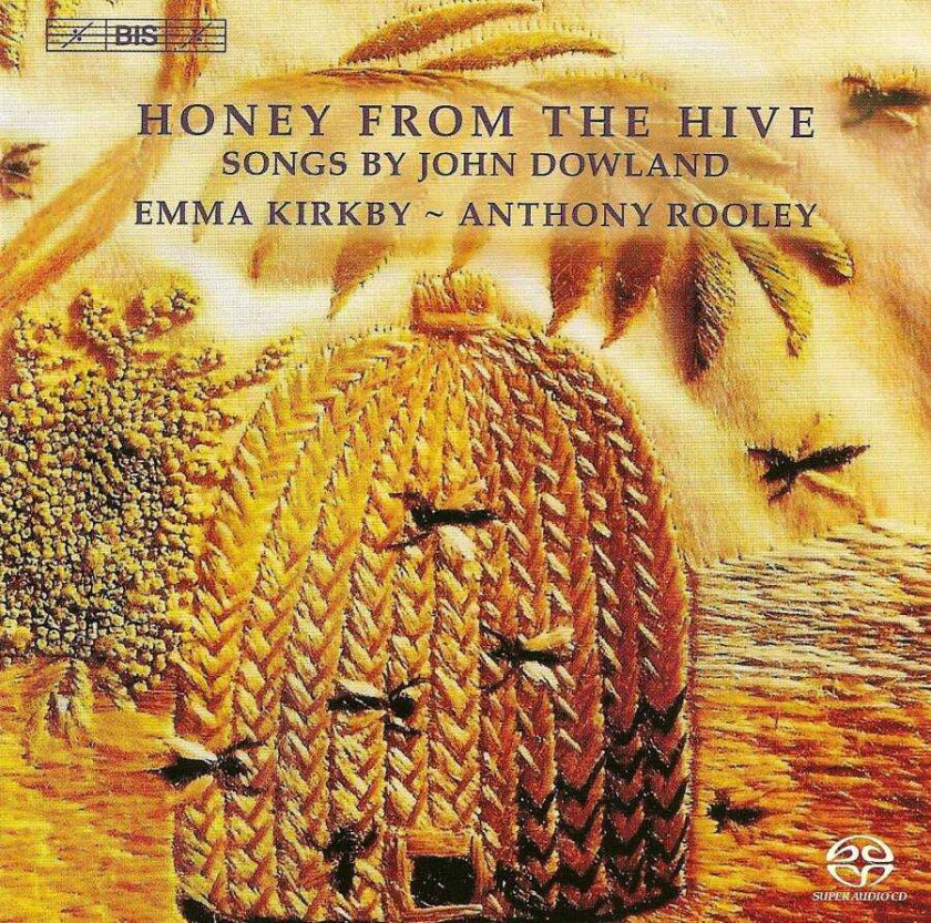 John Dowland, Anthony Rooley, Emma Kirkby Dowland: Honey from the Hive CD