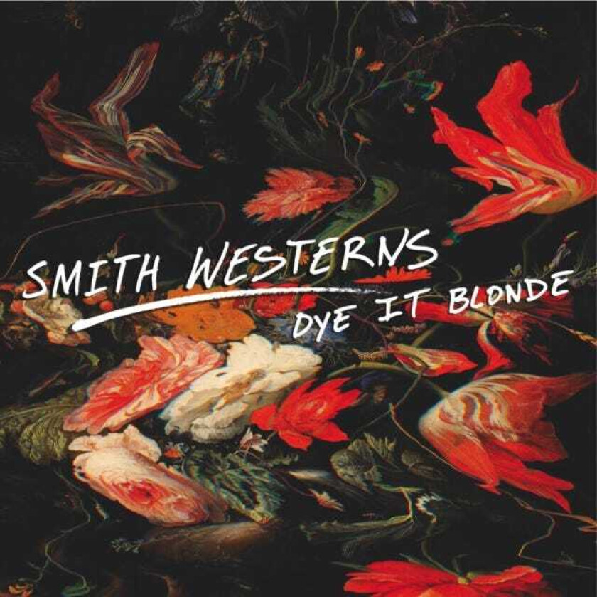 Smith Westerns  Dye It Blonde  CD