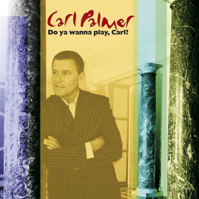 Carl Palmer Do You Wanna Play, Carl? The Carl Palmer Anthology CD