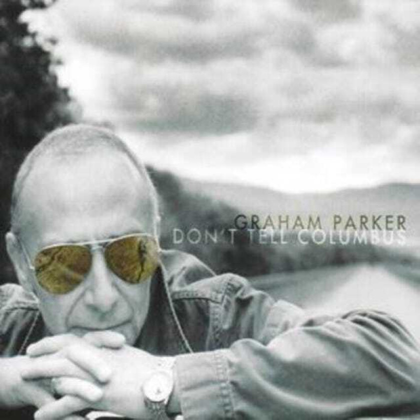 Graham Parker  Don't Tell Columbus  CD