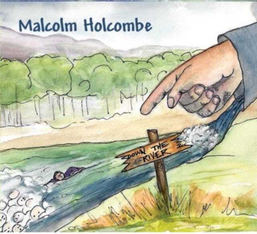 Malcolm Holcombe  Down The River  CD