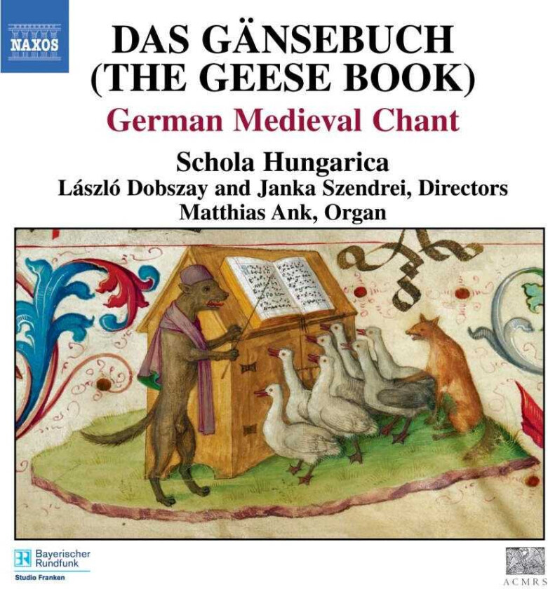 Das Gänsebuch (The Geese Book)  German Medieval Chant  CD