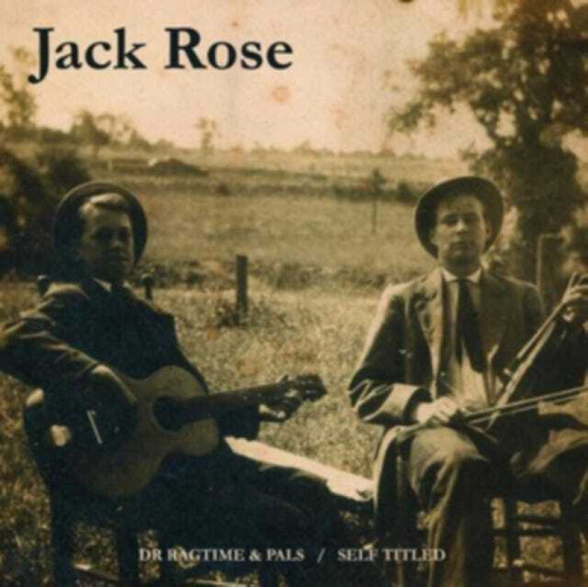 Jack Rose  Dr. Ragtime & Pals / Self Titled  CD