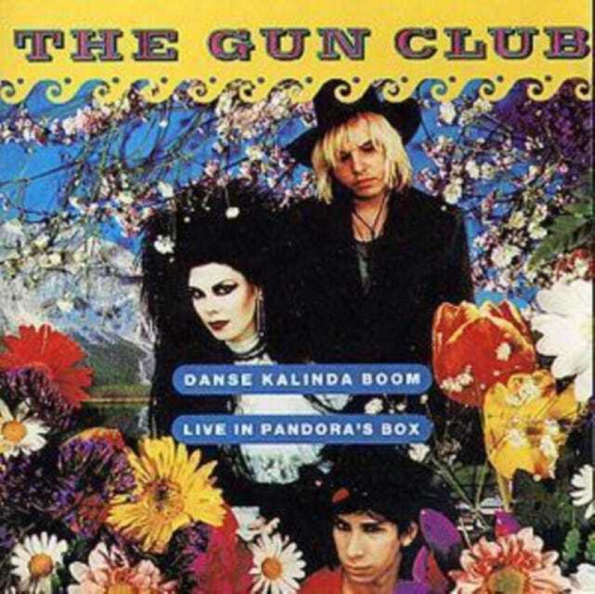 The Gun Club  Danse Kalinda Boom  CD