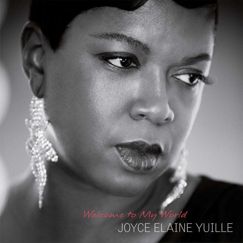 Joyce Elaine Yuille  Welcome To My World  CD