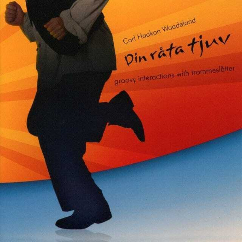 Carl Haakon Waadeland Din Råta Tjuv CD