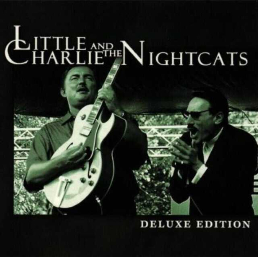 Little Charlie & The Nightcats  Deluxe Edition  CD