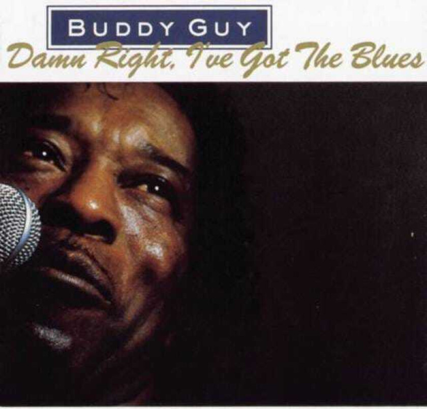 Buddy Guy Damn Right, I've Got The Blues CD