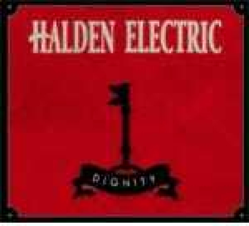 Halden Electric  Dignity  CD