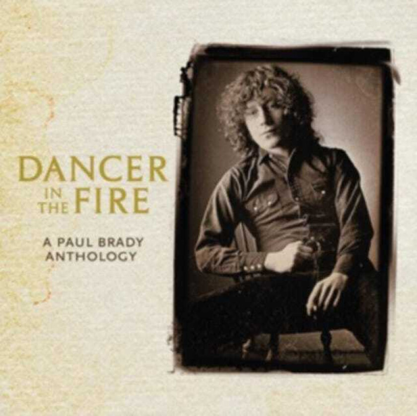 Paul Brady Dancer In The Fire: A Paul Brady Anthology CD