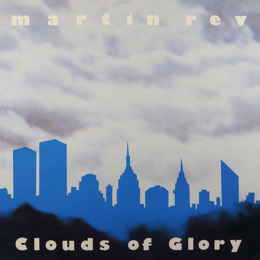 Martin Revermann Clouds Of Glory CD