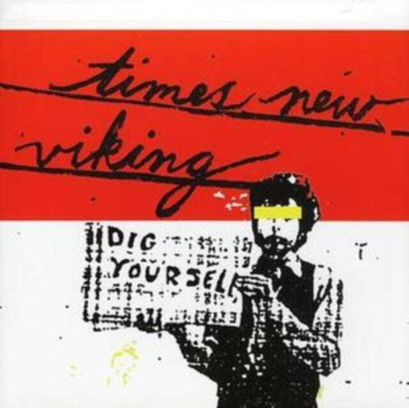 Times New Viking  Dig Yourself  CD