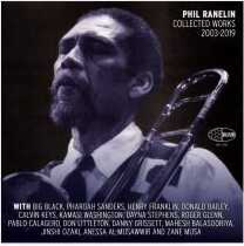 Phil Ranelin Phil Ranelin Collected 20032019 CD