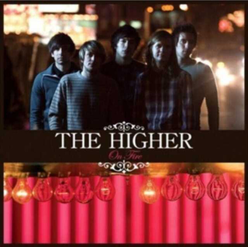 The Higher  On Fire  CD