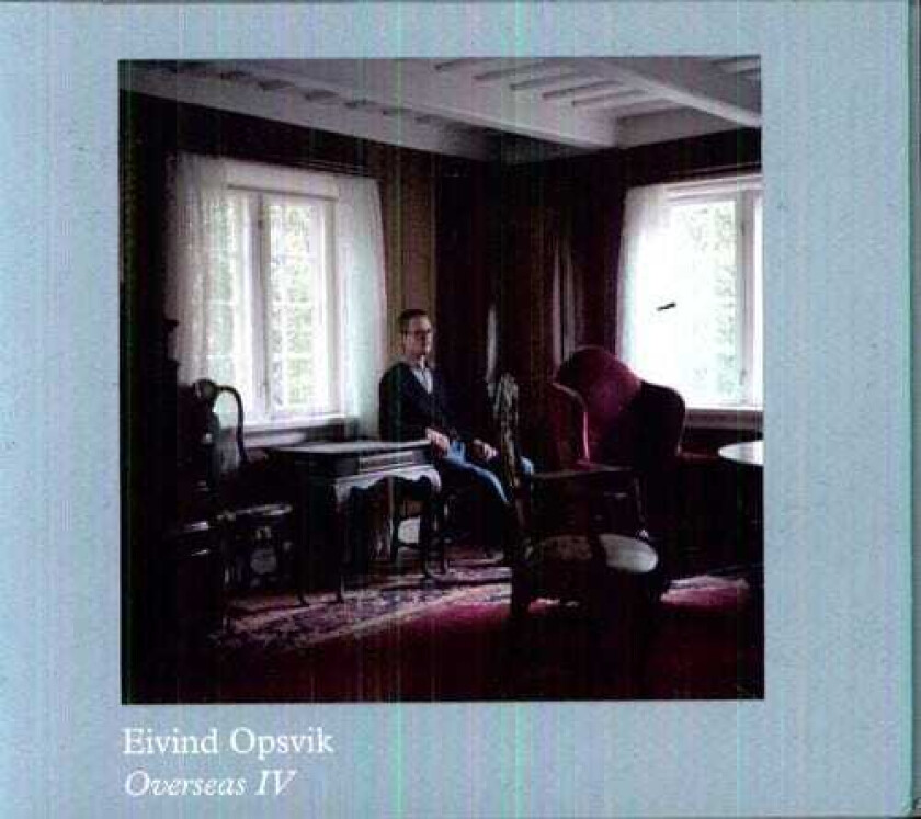 Eivind Opsvik  Overseas IV  CD