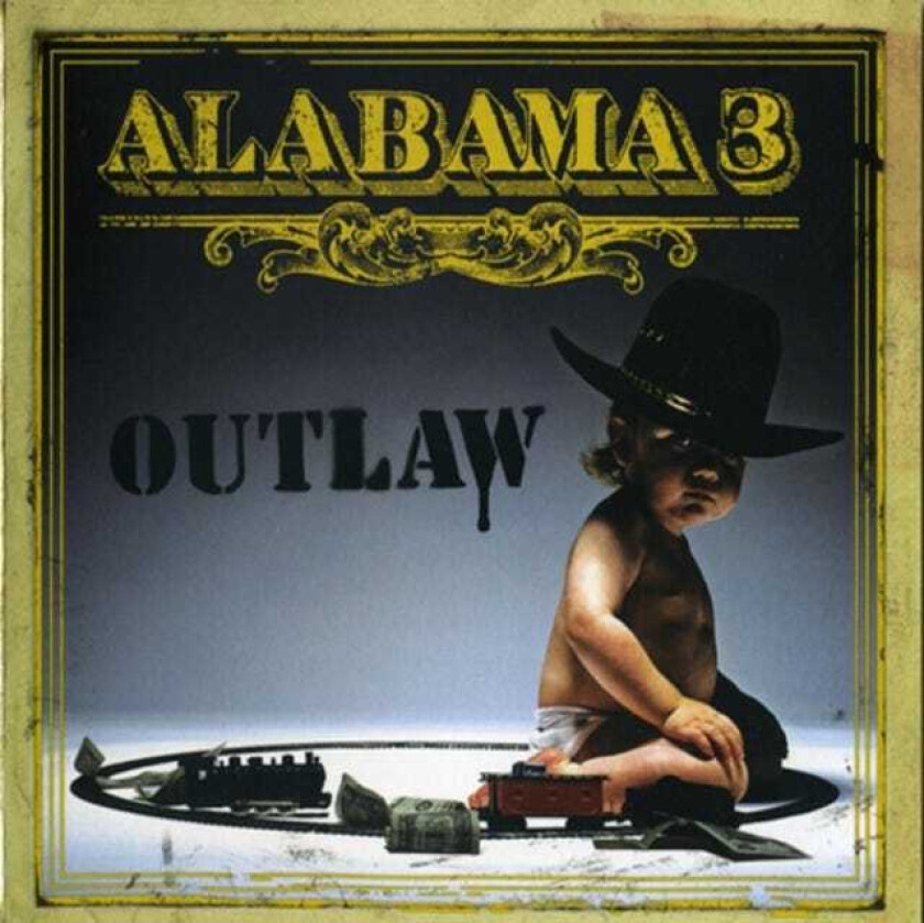 Alabama 3 Outlaw CD