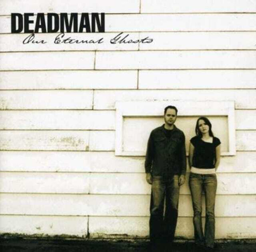 Deadman  Our Eternal Ghosts  CD