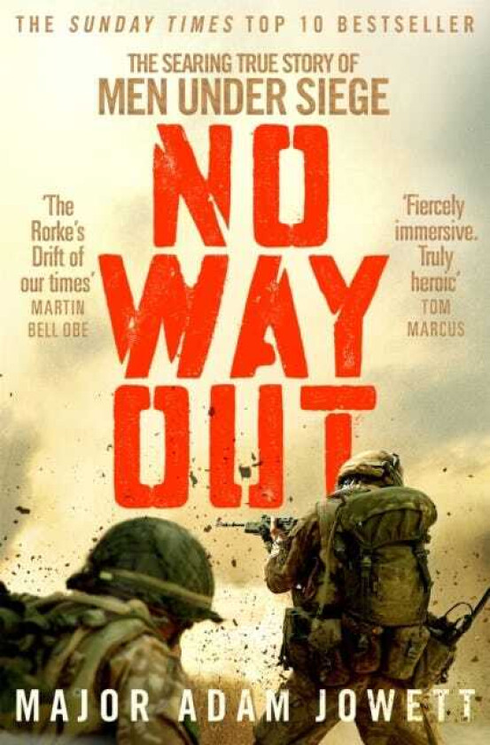 No Way Out The Searing True Story of Men Under Siege