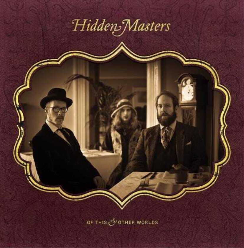 Hidden Masters  Of This And Other Worlds  CD