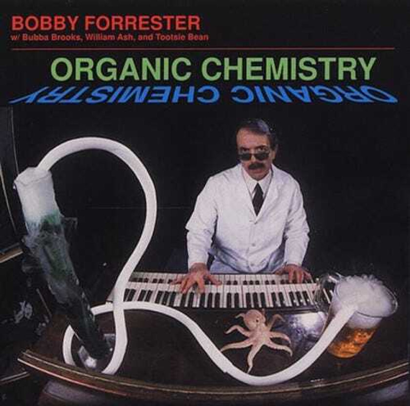 Bobby Forrester  Organic Chemistry  CD