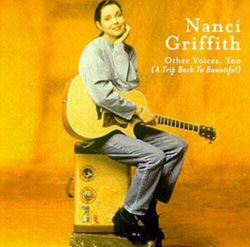 Nanci Griffith  Other Voices, Too (A Trip Back To Bountiful)  CD