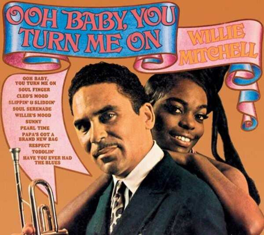 Willie Mitchell  Ooh Baby You Turn Me On  CD