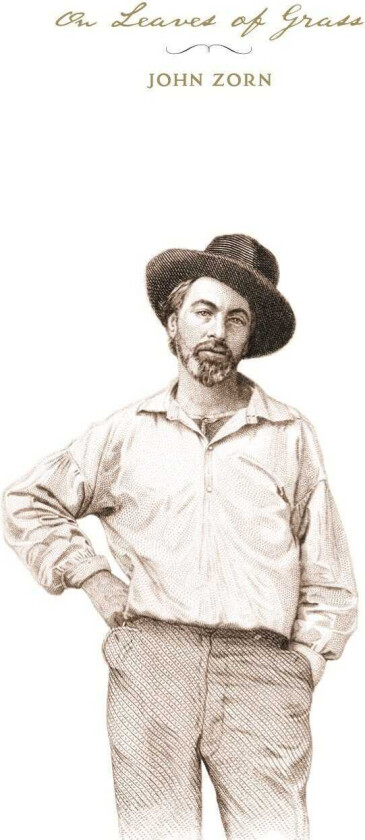 John Zorn On Leaves Of Grass CD